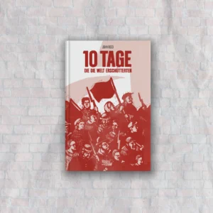10 Tage die die Welt erschütterten - John Reed